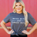 Messy Buns and Target Runs T-Shirt - Grey - Pink Peach Boutique